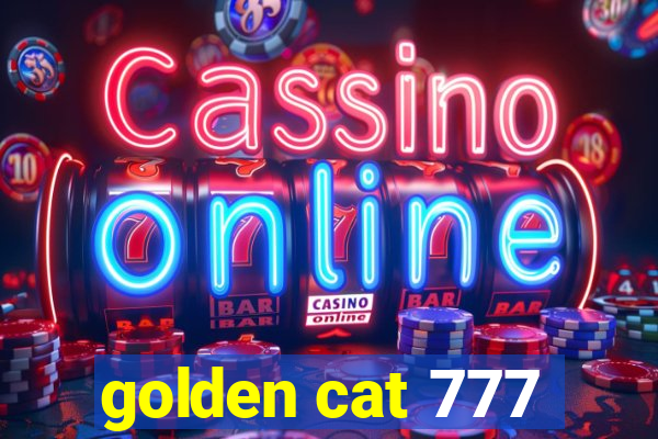 golden cat 777